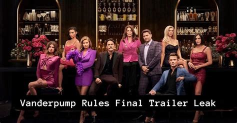 vanderpump rules trailer leak|Leaked Vanderpump Rules Finale Trailer Under。